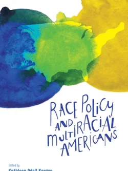 Race Policy and Multiracial Americans – PDF