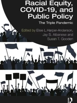 Racial Equity, COVID-19 and Public Policy: The Triple Pandemic – PDF