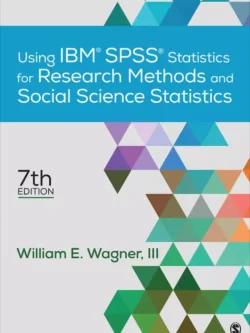 Using IBM SPSS Statistics for Research Methods and Social Science Statistics (7th Edition) – PDF