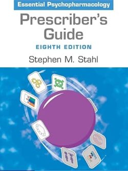 Prescriber's Guide: Stahl's Essential Psychopharmacology (8th Edition) – eBook PDF