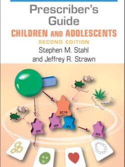 Prescriber's Guide – Children and Adolescents: Stahl's Essential Psychopharmacology (2nd Edition) – eBook PDF